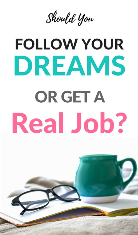 Should you follow your dream – or stick to day job?